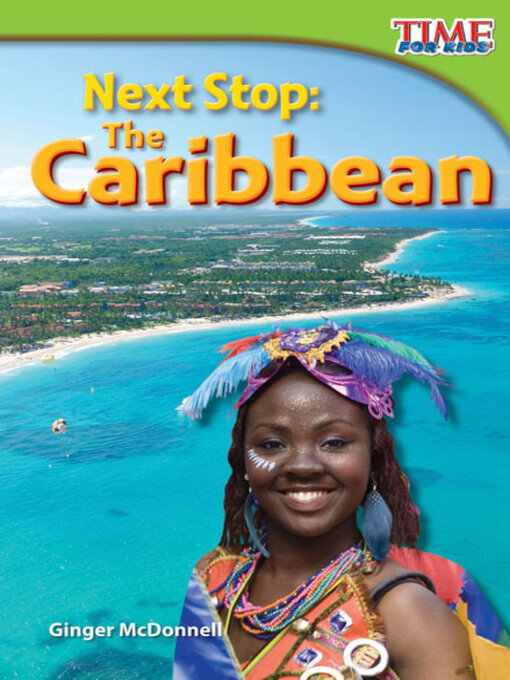 Title details for Next Stop: The Caribbean by Ginger McDonnell - Available